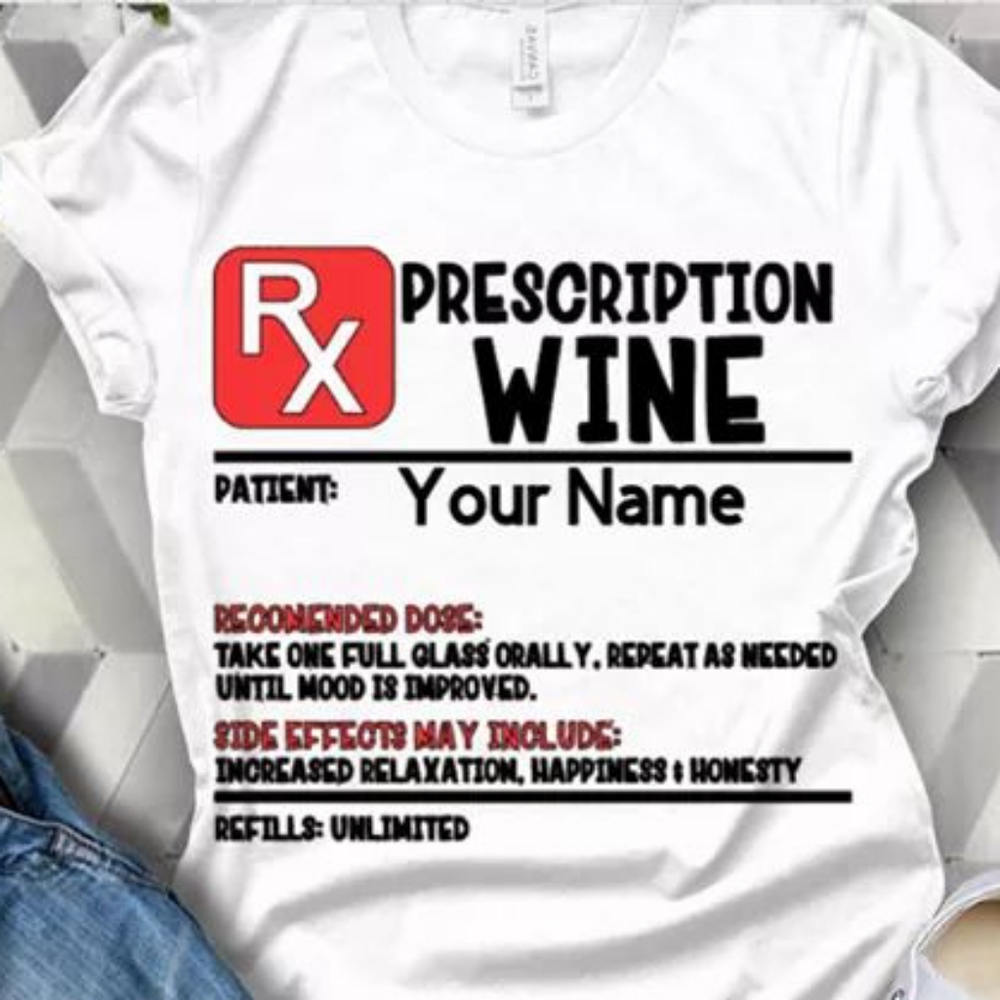 Custom wine prescription shirt